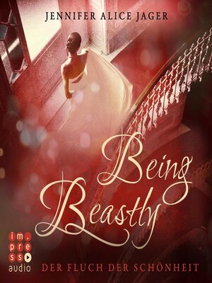 cover image of Being Beastly. Der Fluch der Schönheit (Märchenadaption von »Die Schöne und das Biest«)